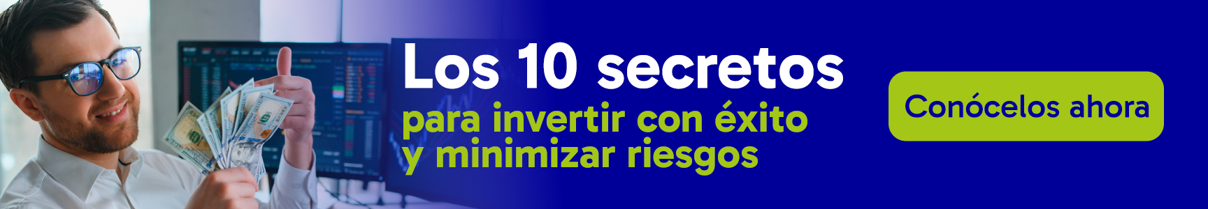 Banner promocional - Ver Los 10 secretos para invertir con éxito